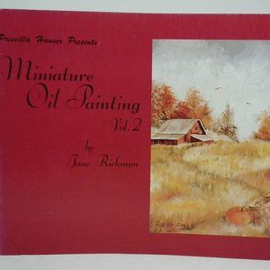 Pricilla Hauser Presents Miniature Oil Painting vol.2 by Jane Rickman 1978 LOT#9